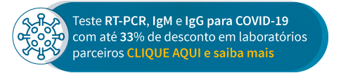 Teste RT-PCR, IgM e IgG para COVID-19 com até 33% de desconto em laboratórios parceiros CLIQUE AQUI e saiba mais